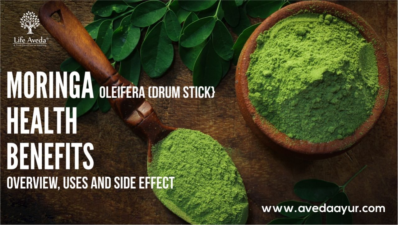 Benefits of Moringa Oleifera (drum stick), Overview, Uses and Side effect