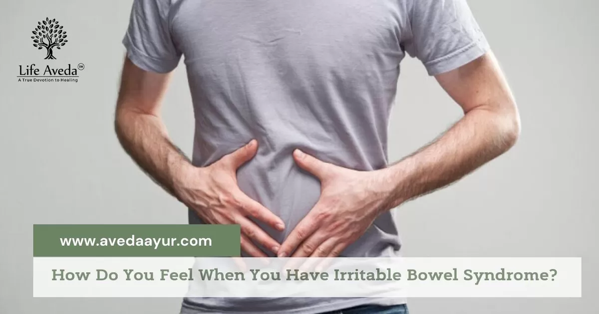 How Do You Feel When You Have Irritable Bowel Syndrome?