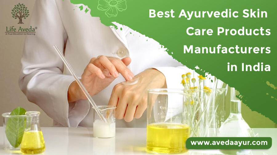 Best Ayurvedic Skin Care Products Manufacturers in India