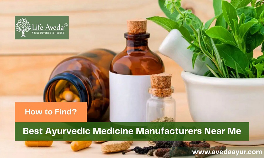 Best Ayurvedic Medicine Manufacturers Near Me - How to Find?