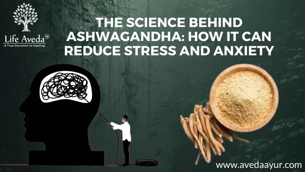 Ashwagandha for Stress and Anxiety