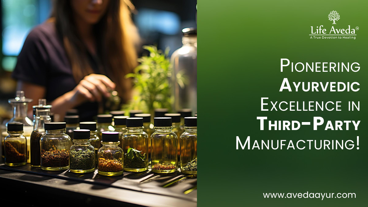 Pioneering Ayurvedic Excellence in Third-Party Manufacturing!