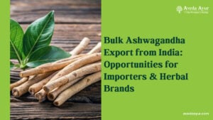Bulk Ashwagandha Export