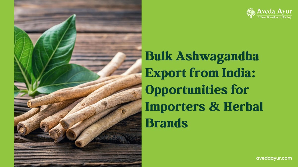 Bulk Ashwagandha Export
