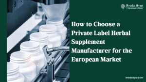 Private Label Herbal Supplement Manufacturer