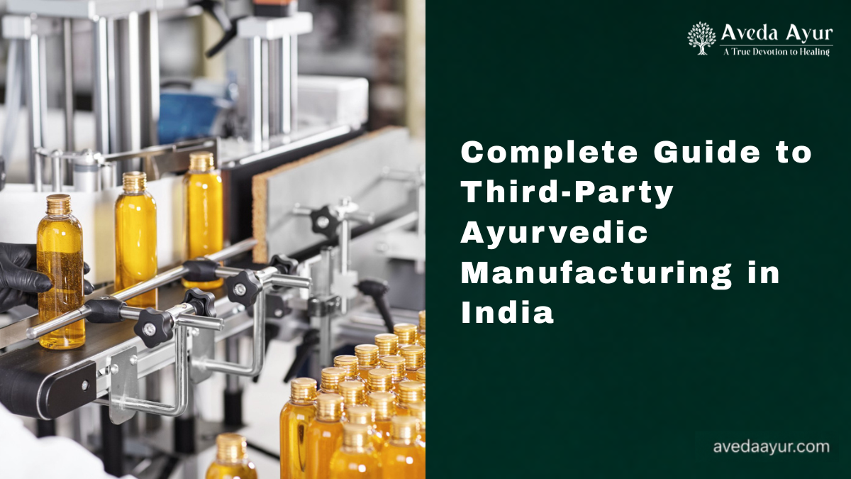 Third-Party Ayurvedic Manufacturing