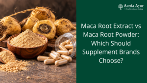 Maca Root Extract vs Maca Root Powder